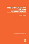 The Dissolution of the Monasteries cover