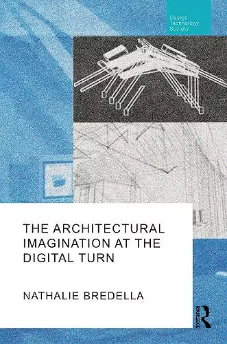 The Architectural Imagination at the Digital Turn cover