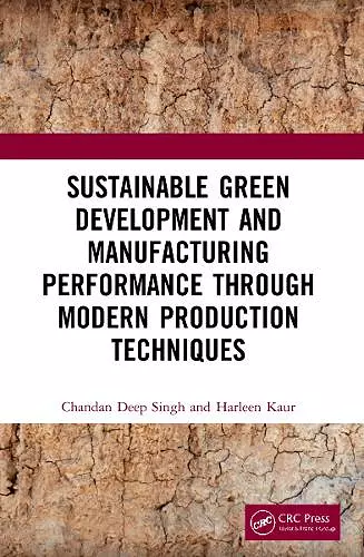 Sustainable Green Development and Manufacturing Performance through Modern Production Techniques cover