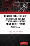 Control Strategies of Permanent Magnet Synchronous Motor Drive for Electric Vehicles cover