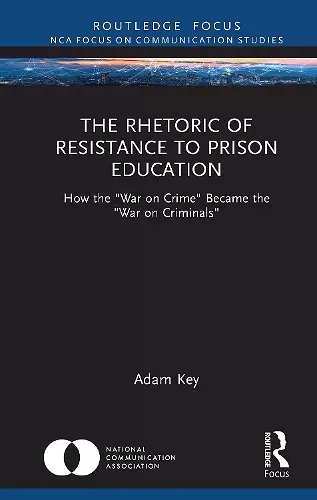 The Rhetoric of Resistance to Prison Education cover