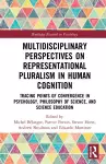 Multidisciplinary Perspectives on Representational Pluralism in Human Cognition cover