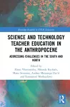 Science and Technology Teacher Education in the Anthropocene cover