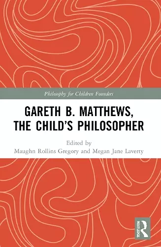 Gareth B. Matthews, The Child's Philosopher cover