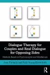 Dialogue Therapy for Couples and Real Dialogue for Opposing Sides cover