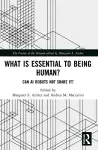 What is Essential to Being Human? cover