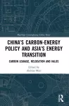 China’s Carbon-Energy Policy and Asia’s Energy Transition cover