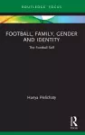 Football, Family, Gender and Identity cover