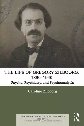 The Life of Gregory Zilboorg, 1890–1940 cover