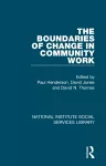 The Boundaries of Change in Community Work cover