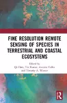 Fine Resolution Remote Sensing of Species in Terrestrial and Coastal Ecosystems cover