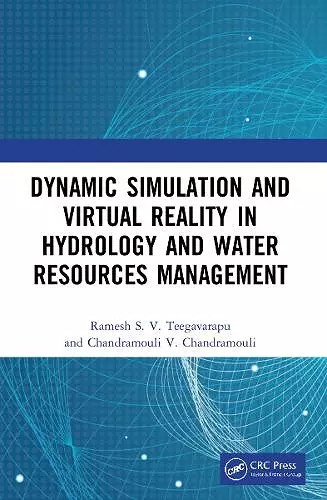 Dynamic Simulation and Virtual Reality in Hydrology and Water Resources Management cover