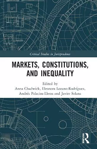 Markets, Constitutions, and Inequality cover