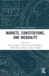 Markets, Constitutions, and Inequality cover