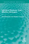 Industrial Relations: Cost Effective Strategies cover