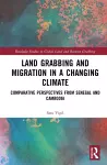 Land Grabbing and Migration in a Changing Climate cover