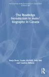 The Routledge Introduction to Auto/biography in Canada cover