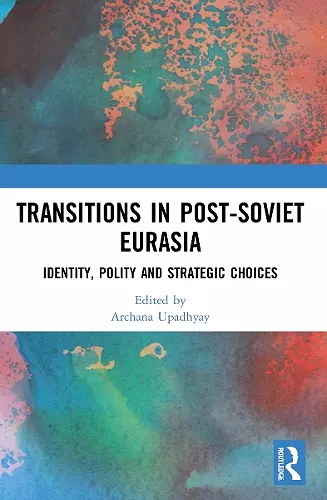 Transitions in Post-Soviet Eurasia cover