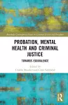 Probation, Mental Health and Criminal Justice cover