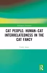 Cat People: Human–Cat Interrelatedness in the Cat Fancy cover