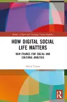 How Digital Social Life Matters cover