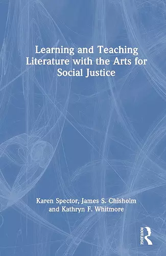 Learning and Teaching Literature with the Arts for Social Justice cover