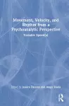 Movement, Velocity, and Rhythm from a Psychoanalytic Perspective cover