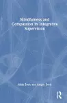 Mindfulness and Compassion in Integrative Supervision cover