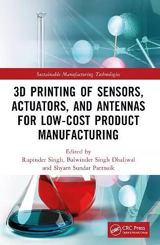 3D Printing of Sensors, Actuators, and Antennas for Low-Cost Product Manufacturing cover