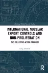 International Nuclear Export Controls and Non-Proliferation cover