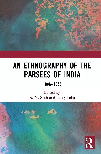 An Ethnography of the Parsees of India cover