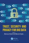 Trust, Security and Privacy for Big Data cover