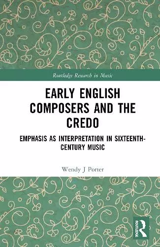 Early English Composers and the Credo cover