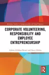 Corporate Volunteering, Responsibility and Employee Entrepreneurship cover