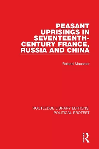 Peasant Uprisings in Seventeenth-Century France, Russia and China cover