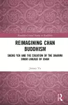 Reimagining Chan Buddhism cover