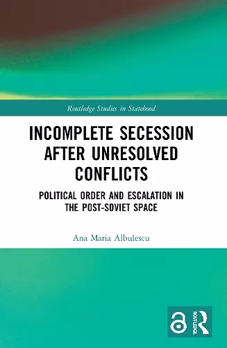 Incomplete Secession after Unresolved Conflicts cover