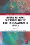 Natural Resource Sovereignty and the Right to Development in Africa cover