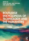 Routledge Encyclopedia of Technology and the Humanities cover