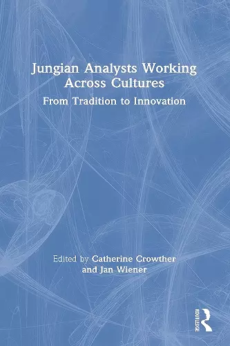 Jungian Analysts Working Across Cultures cover