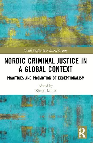 Nordic Criminal Justice in a Global Context cover