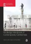 Routledge Handbook of Contemporary Central Asia cover