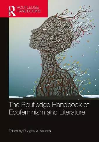 The Routledge Handbook of Ecofeminism and Literature cover