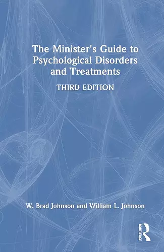 The Minister's Guide to Psychological Disorders and Treatments cover