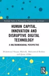 Human Capital, Innovation and Disruptive Digital Technology cover