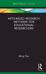 Arts-based Research Methods for Educational Researchers cover