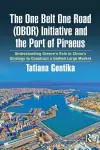 The One Belt One Road (OBOR) Initiative and the Port of Piraeus cover