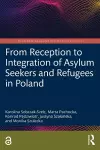 From Reception to Integration of Asylum Seekers and Refugees in Poland cover