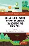 Utilization of Waste Biomass in Energy, Environment and Catalysis cover