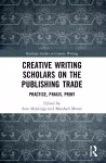 Creative Writing Scholars on the Publishing Trade cover